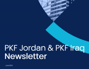 PKF Jordan and PKF Iraq Newsletter – Q2- 2024